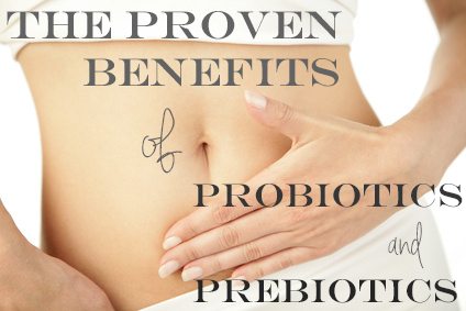 benefits of probiotics and prebiotics